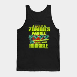 4 out of 5 Zombies Agree Parkie Brains Taste Horrible Tank Top